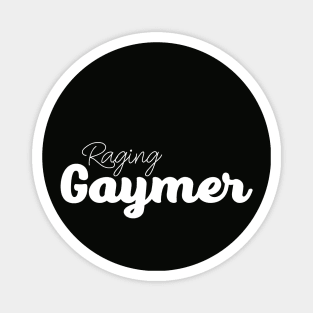 Raging Gaymer Magnet